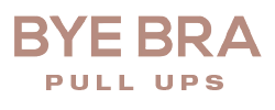 BYE BRA - PULL UPS